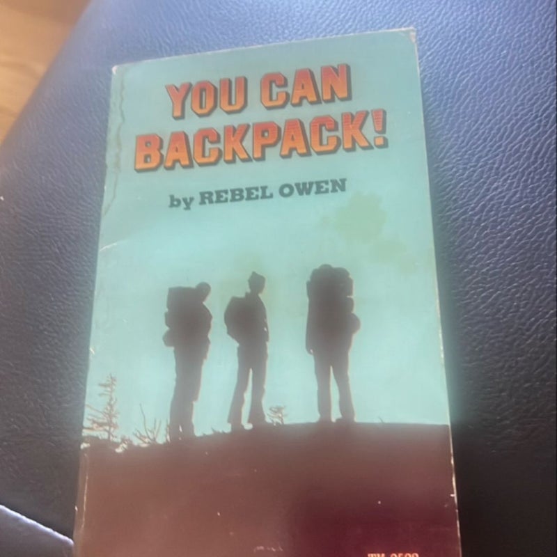 You can backpack!