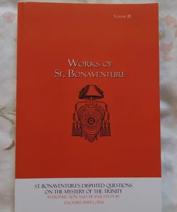 Saint Bonaventure's Disputed Questions on the Mystery of the Trinity
