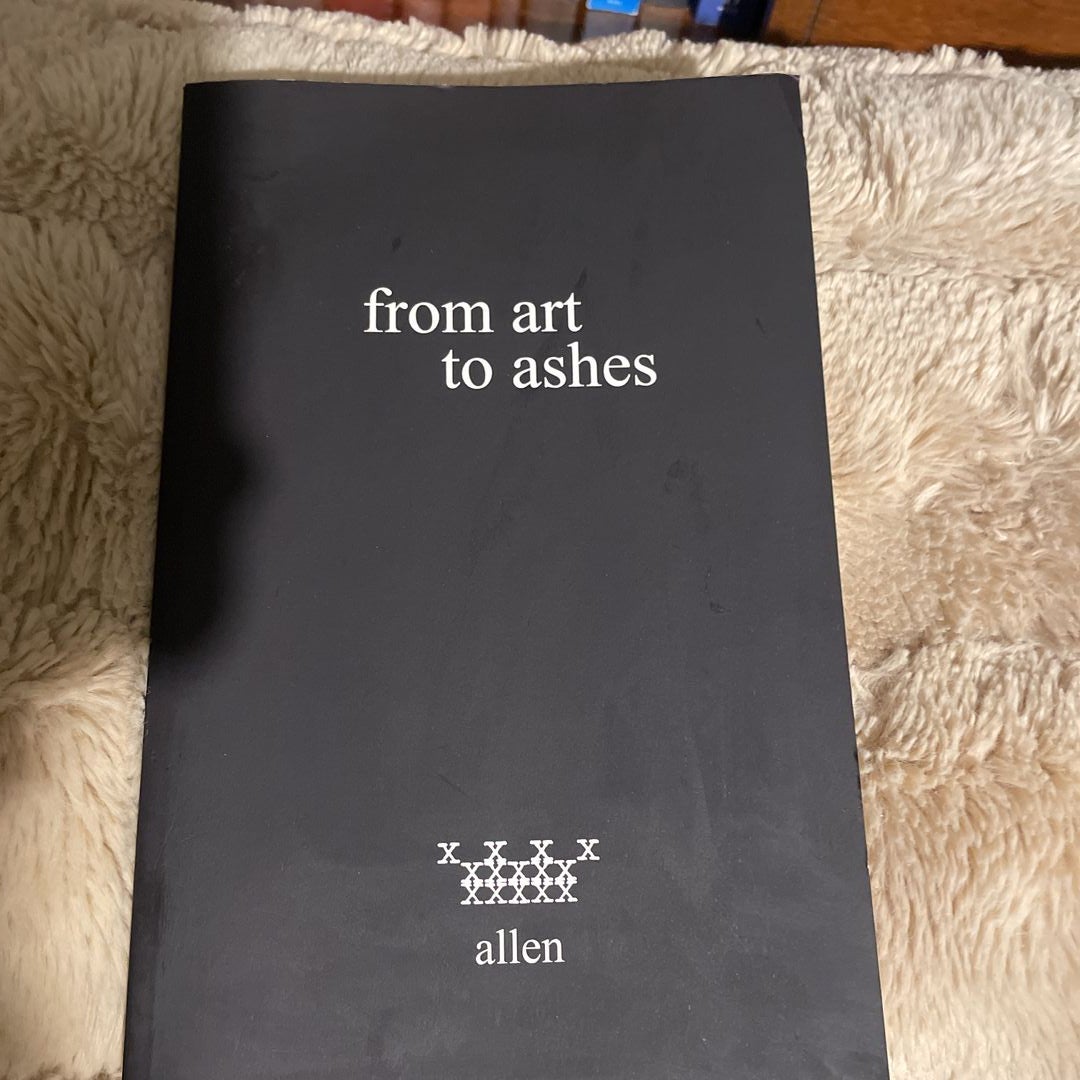 From Art to Ashes