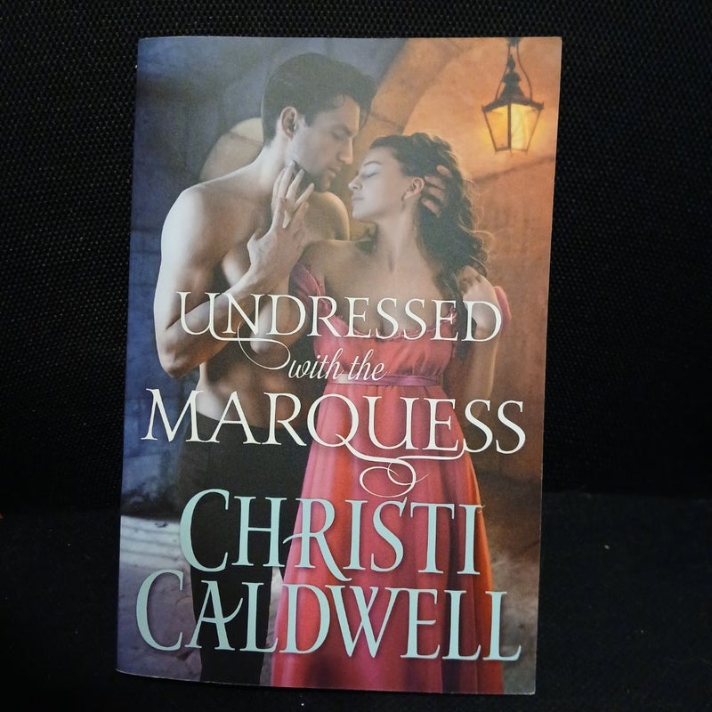 Undressed with the Marquess