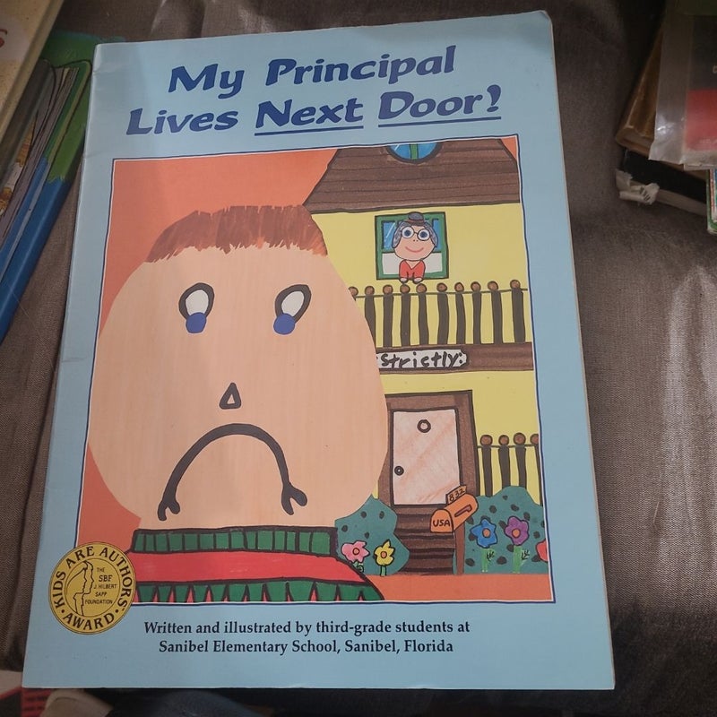 My Principal Lives Next Door!