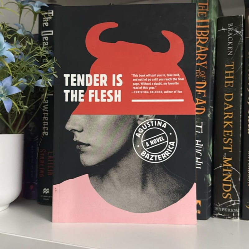 Tender Is the Flesh