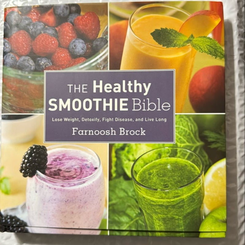 The Healthy Smoothie Bible