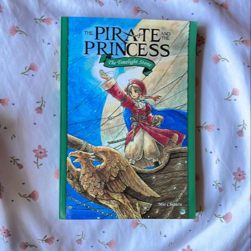 The Pirate and the Princess Volume 1: the Timelight Stone