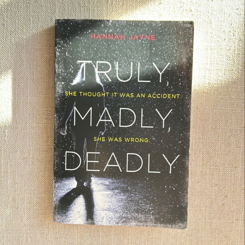 Truly, Madly, Deadly