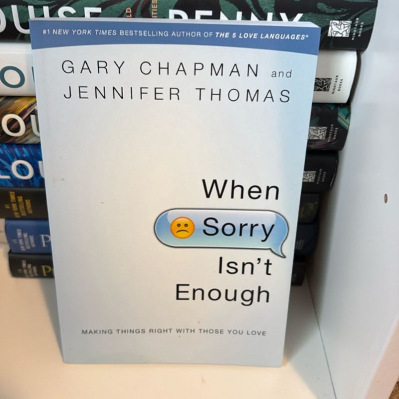 When Sorry Isn't Enough