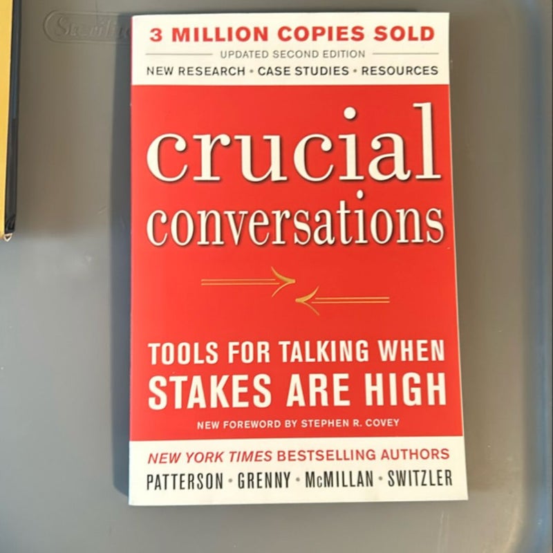 Crucial Conversations Tools for Talking When Stakes Are High, Second Edition