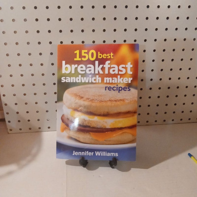 150 Best Breakfast Sandwich Maker Recipes (Paperback)