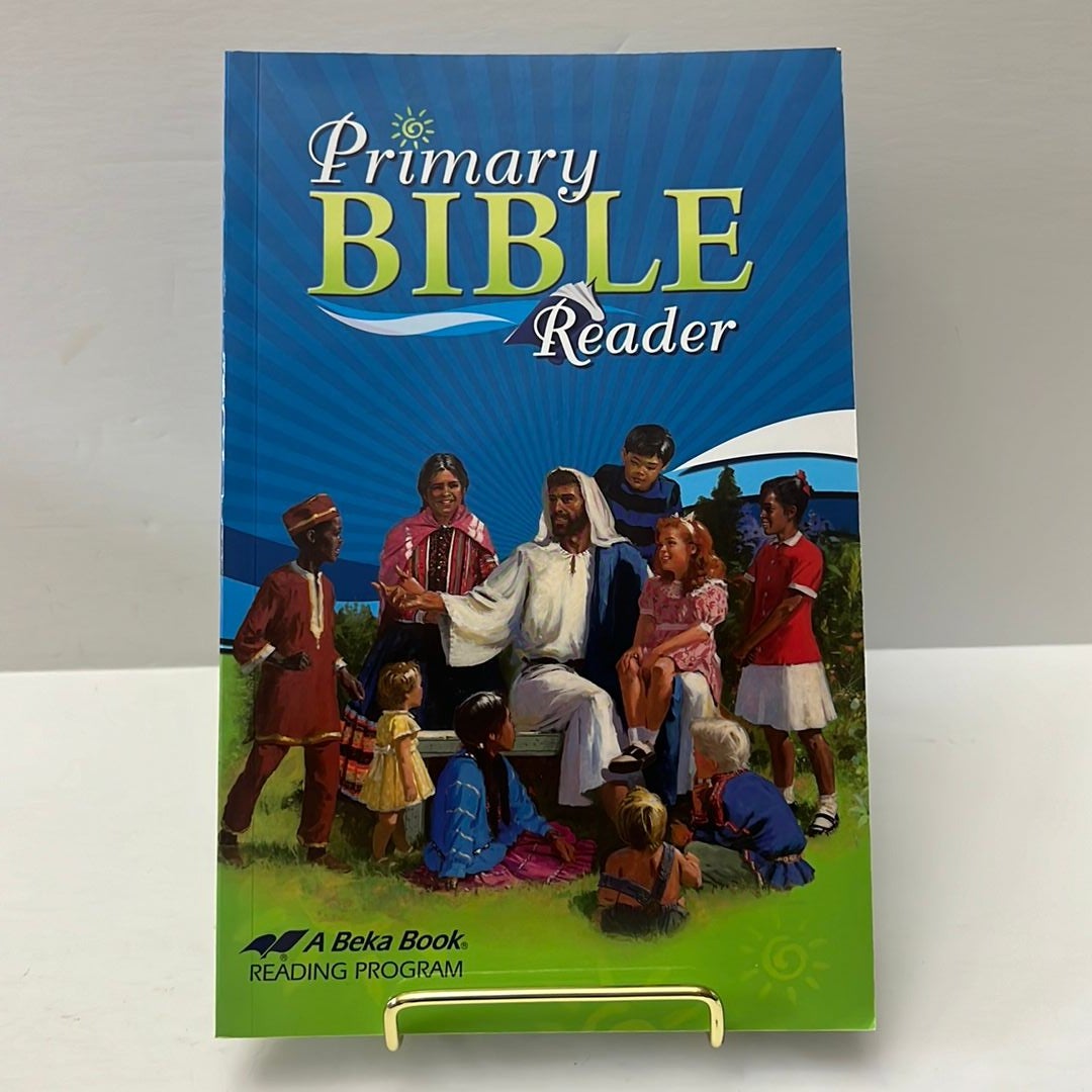 Primary Bible Reader-Abeka Book Reading Program by N/A, Paperback