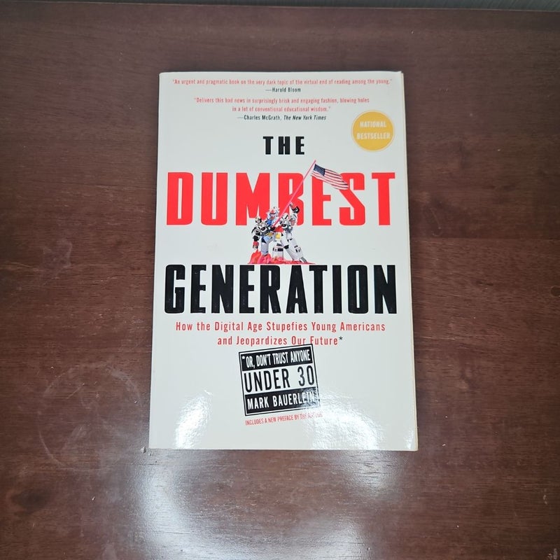 The Dumbest Generation