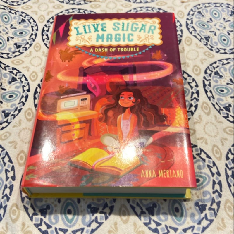 Love Sugar Magic: a Dash of Trouble