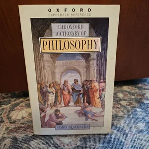 The Oxford Dictionary of Philosophy