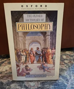 The Oxford Dictionary of Philosophy