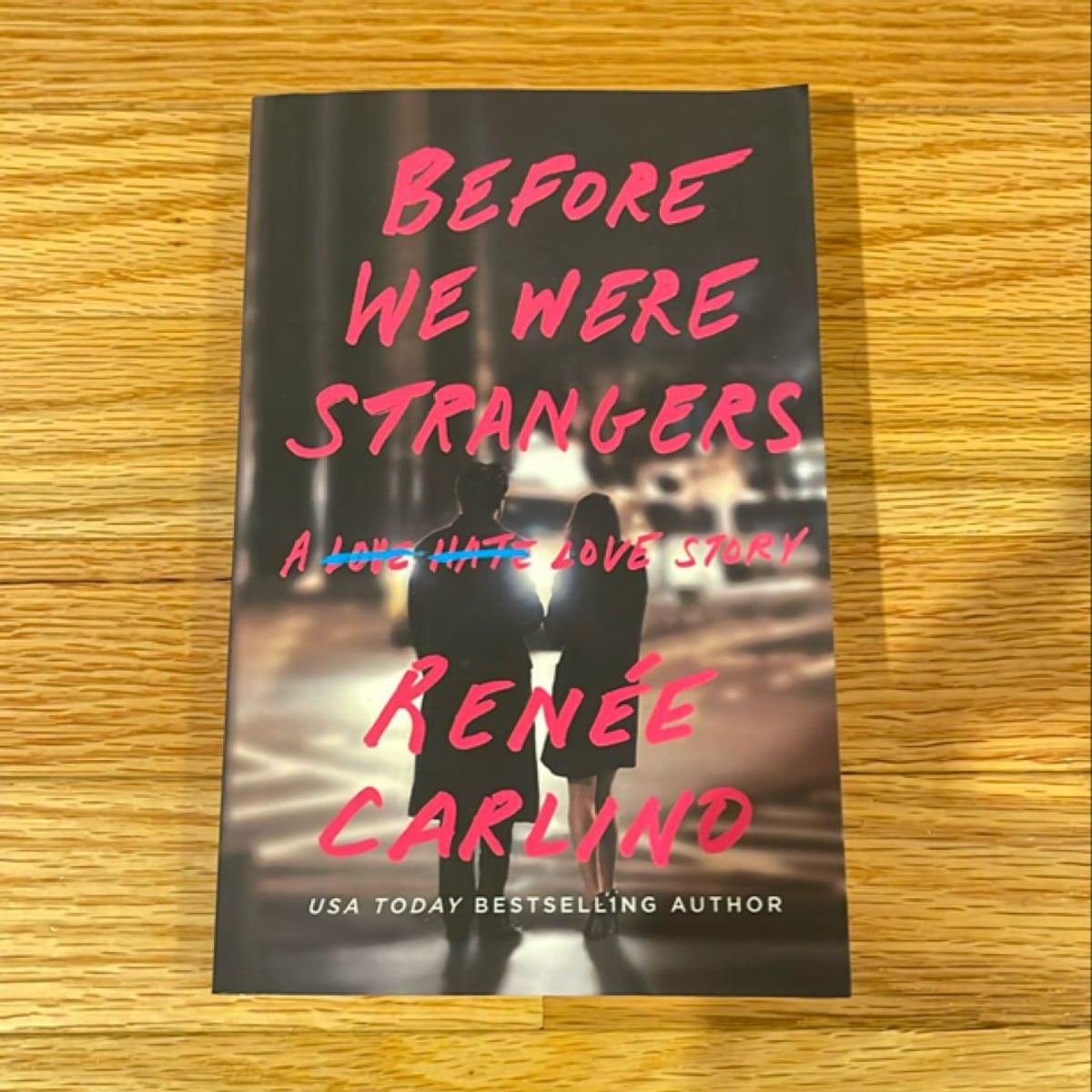 Before We Were Strangers by Renée Carlino