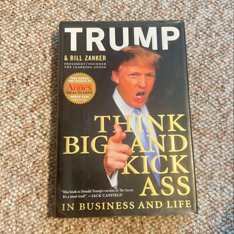 Think Big and Kick Ass in Business and Life