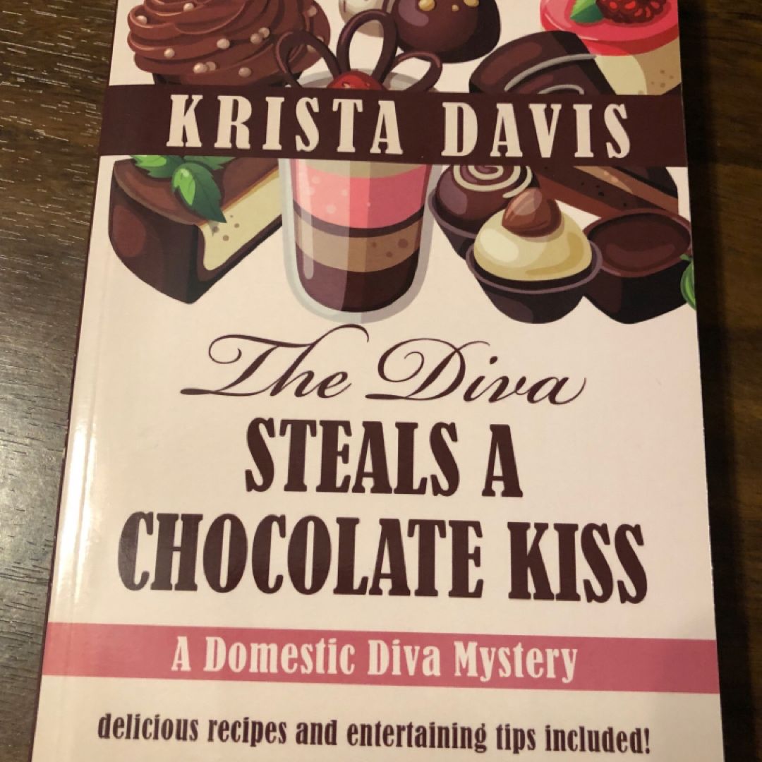 The Diva Steals a Chocolate Kiss