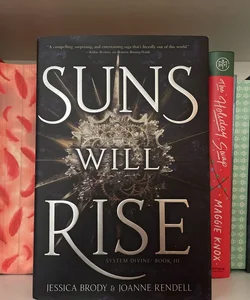 Suns Will Rise (First Edition)