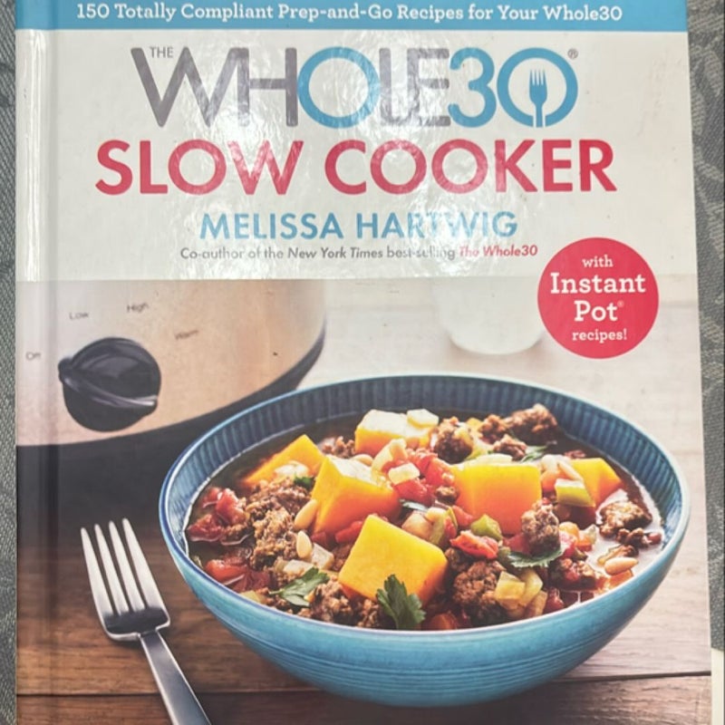 The Whole30 Slow Cooker