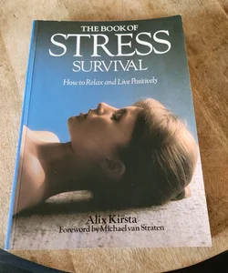 The Book of Stress Survival