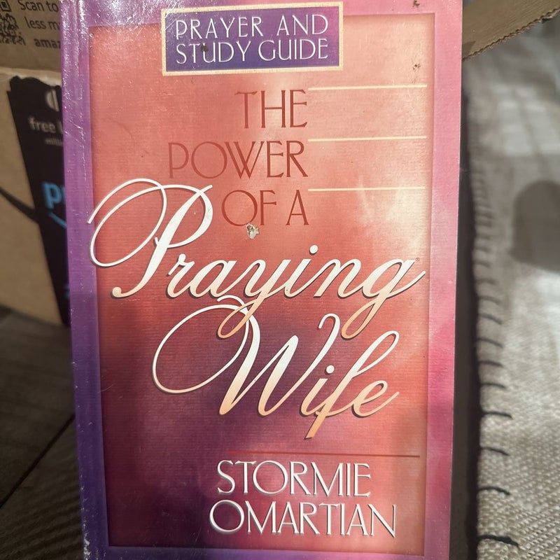 The Power of a Praying Wife Prayer and Study Guide