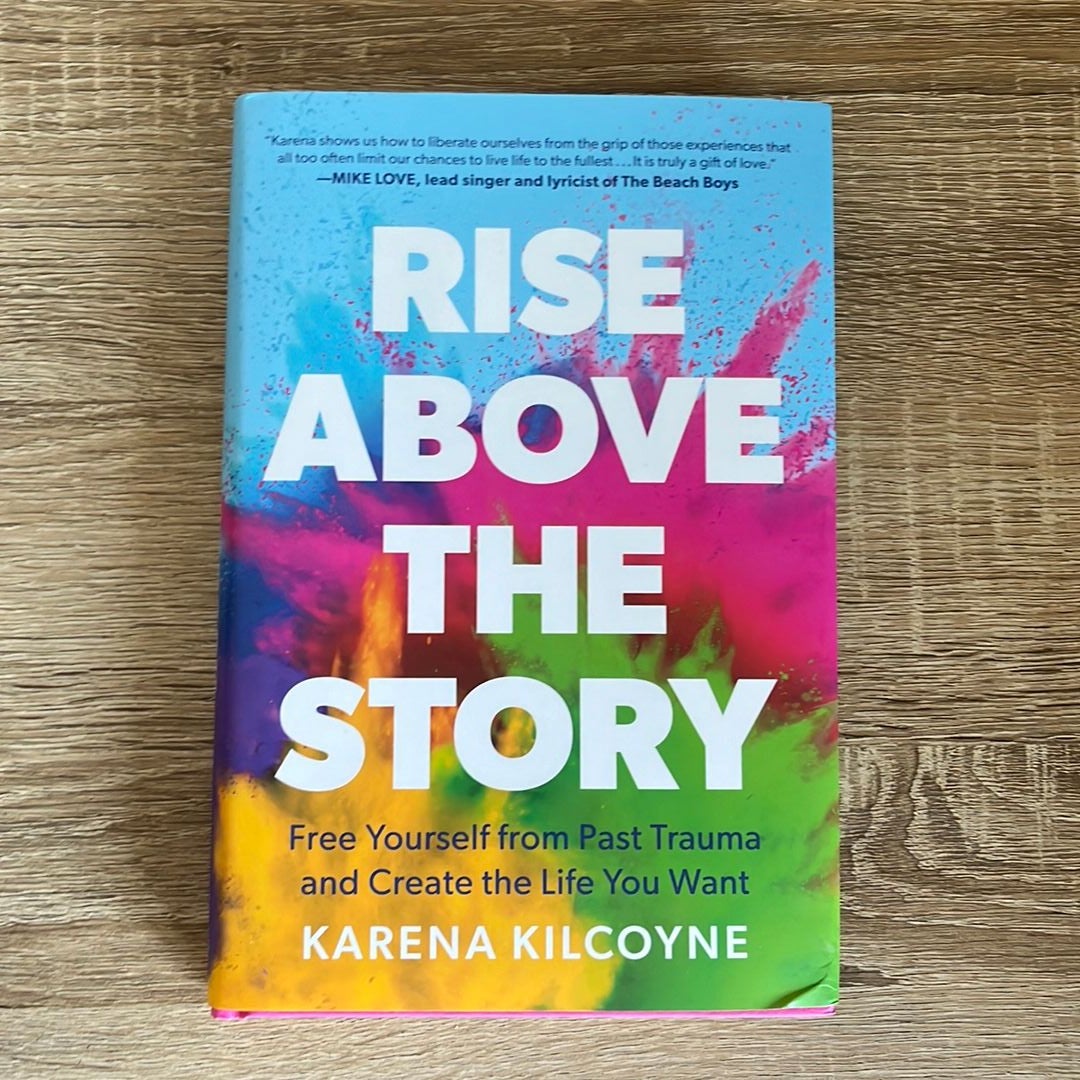 Rise above the Story