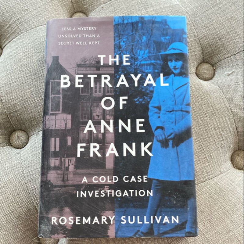 The Betrayal of Anne Frank