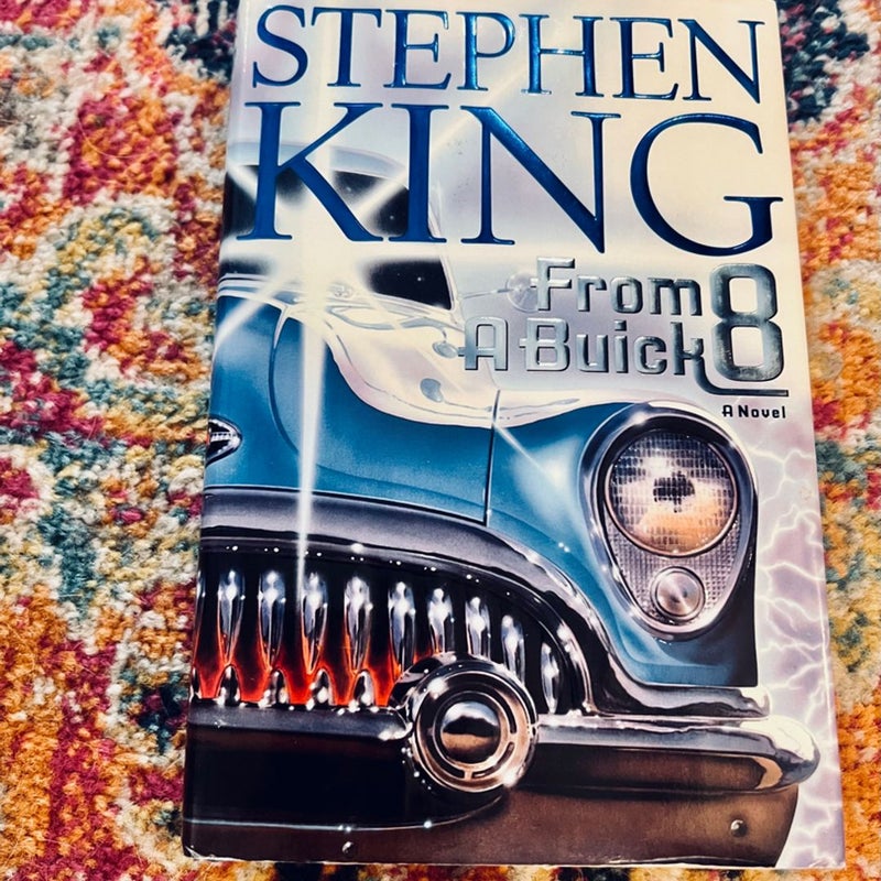 From a Buick 8 by Stephen King (2002 Hardcover with Dust Jacket) 1st Edition