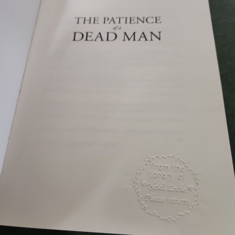 The Patience of a Dead Man