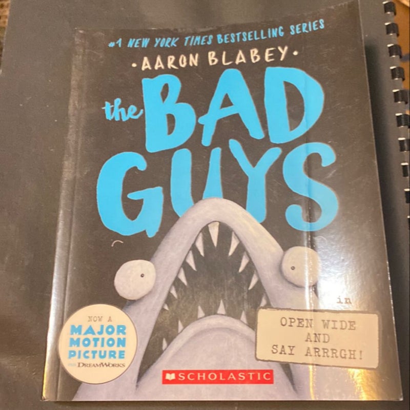 The Bad Guys - Open Wide and Say Arrrgh! 