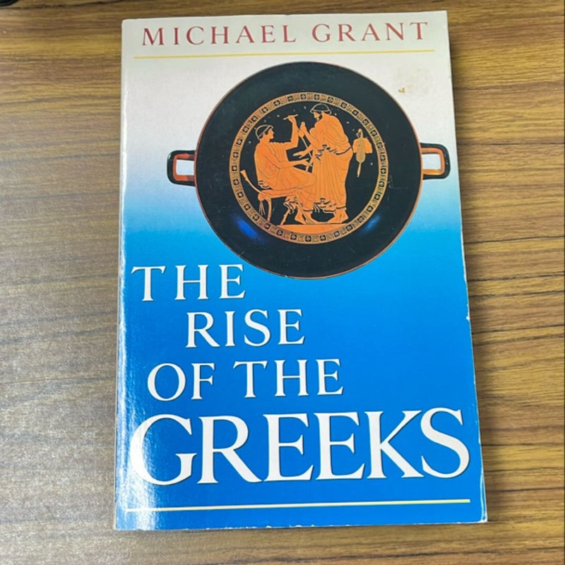 The Rise of the Greeks