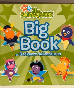 The Backyardigans - Big Book of Backyard Adventures