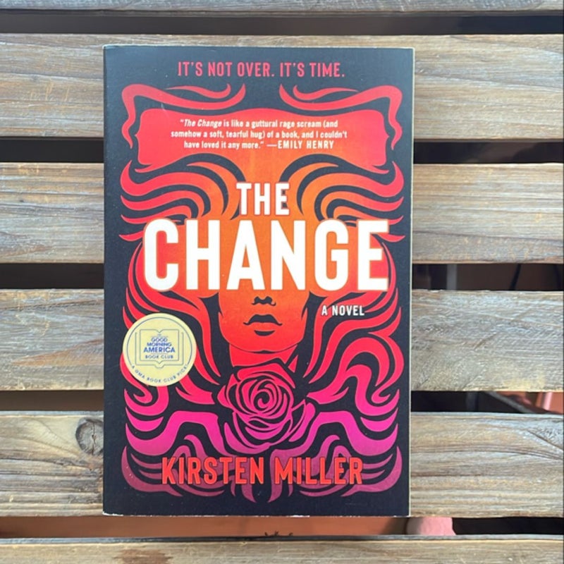 The Change