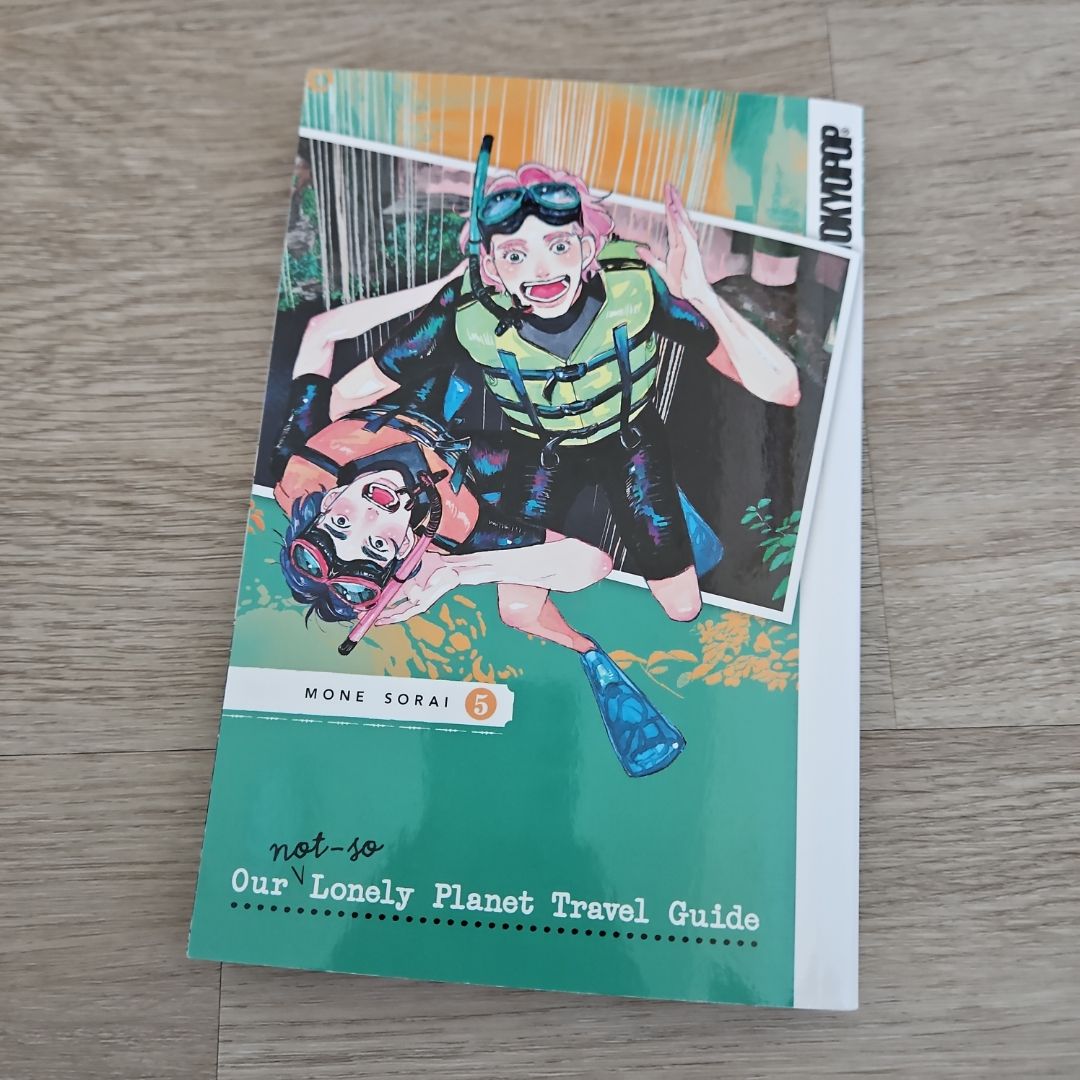 Our Not-So-Lonely Planet Travel Guide, Volume 5