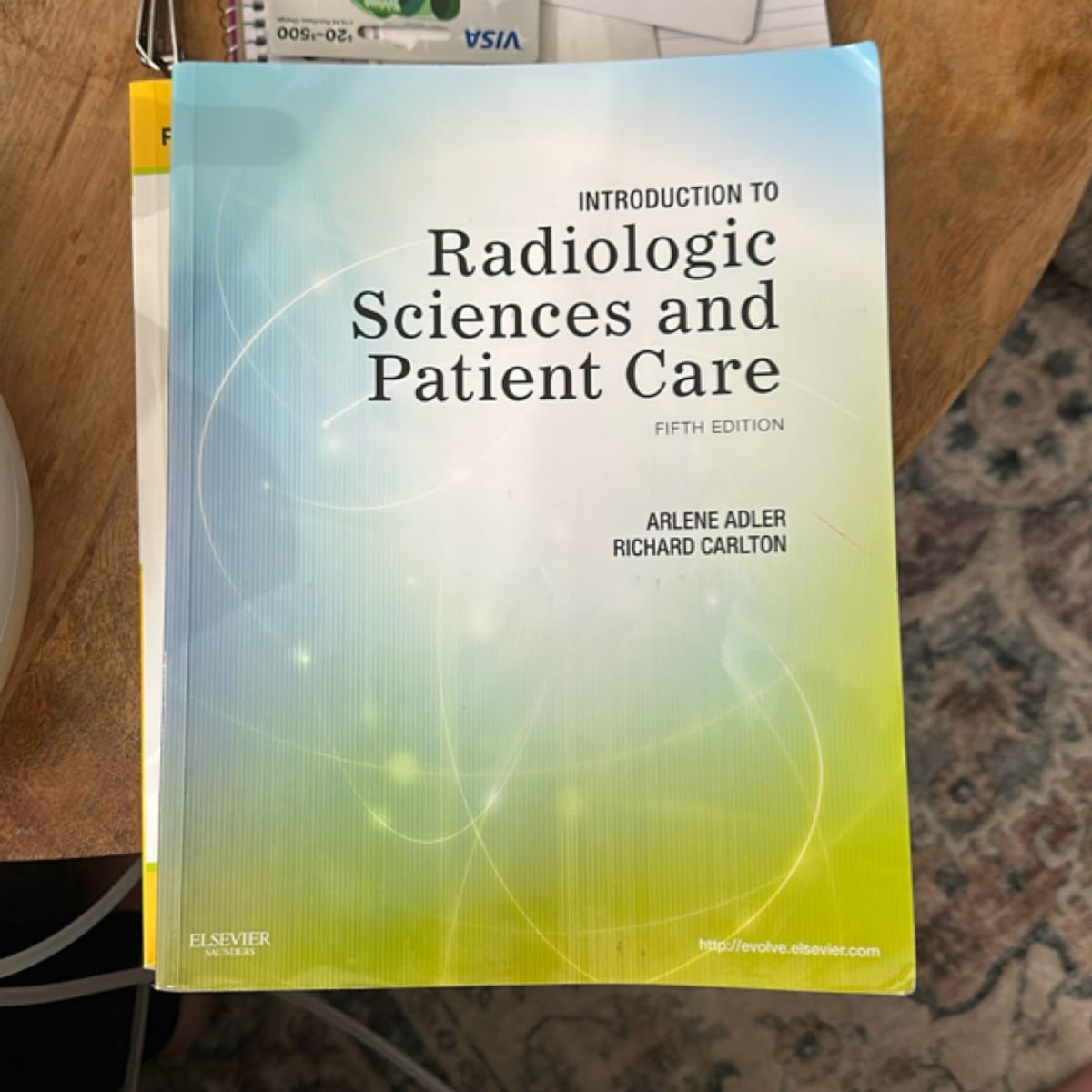 Introduction to Radiologic Sciences and Patient Care by Arlene M. Adler, Richard R. Carlton