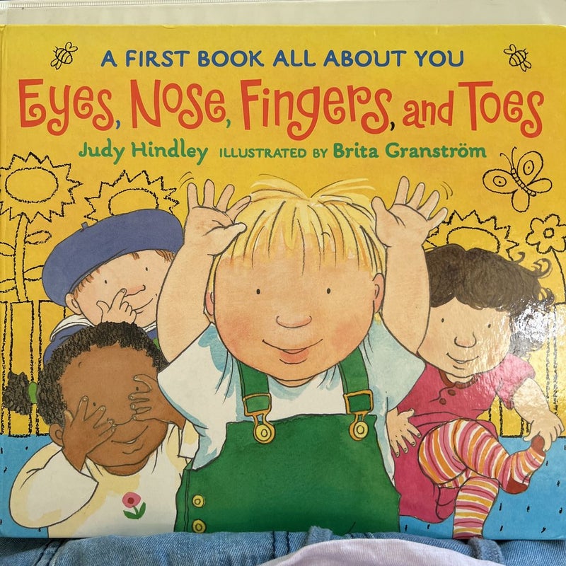 Eyes, Nose, Fingers, and Toes