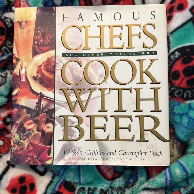 Famous Chefs (And Other Characters) Cook with Beer