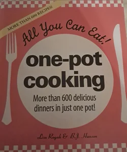All You Can Eat! One-Pot Cooking
