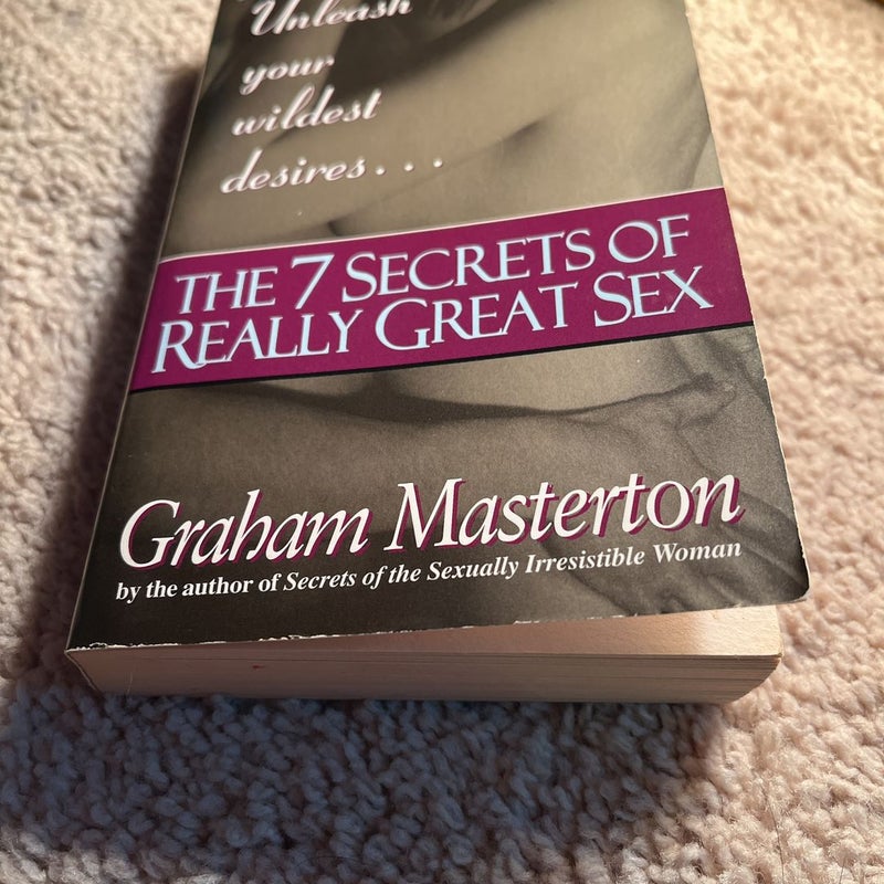 The Seven Secrets of Really Great Sex