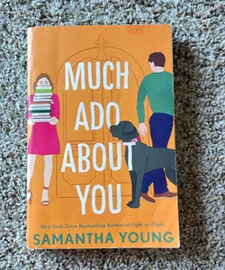 Much Ado about You