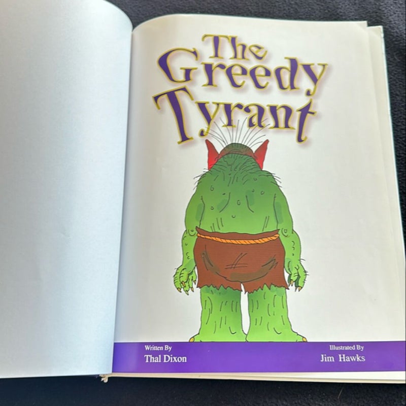 The Greedy Tyrant