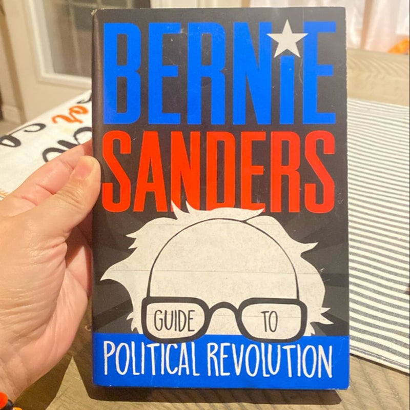 Bernie Sanders Guide to Political Revolution