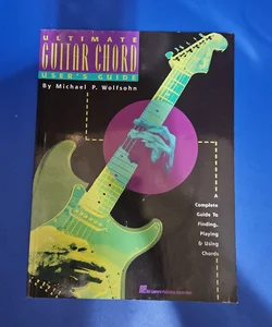 The Ultimate Guitar Chord User's Guide