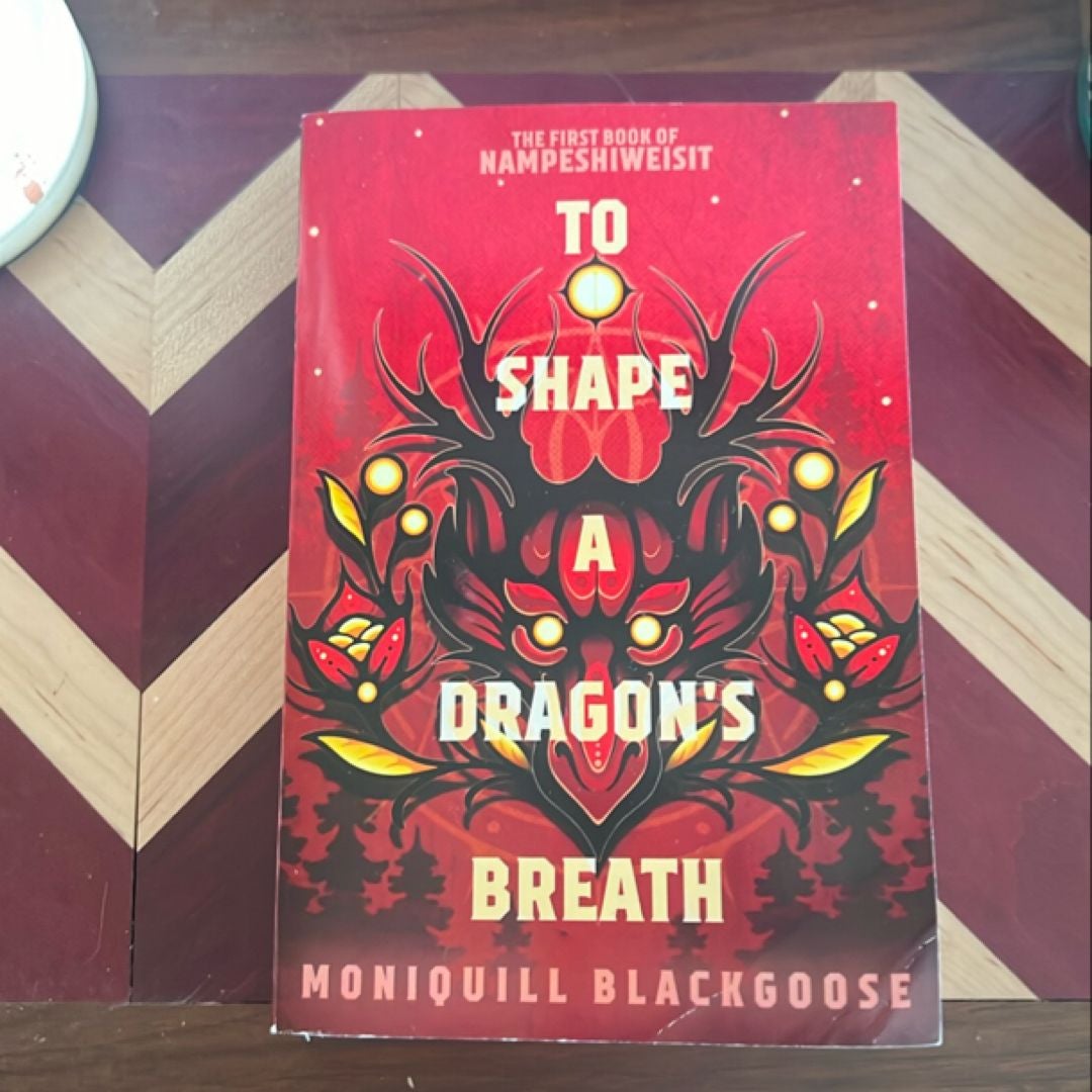 To Shape a Dragon's Breath