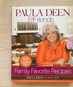 Paula Deen and Friends Family Favorites