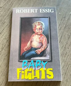 Baby fights 