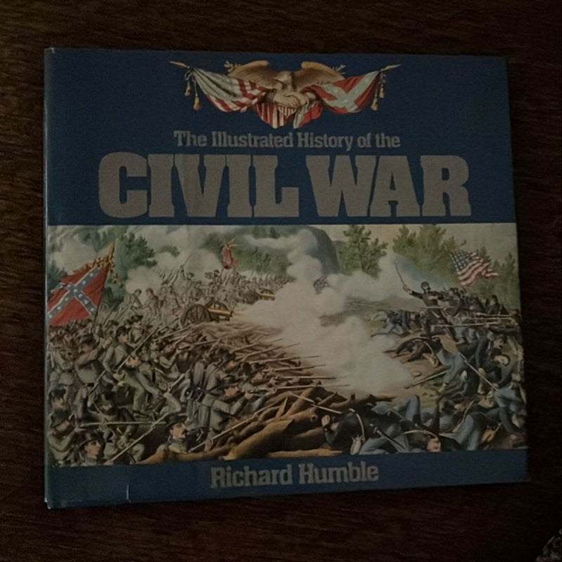 Illustrated History of the American Civil War