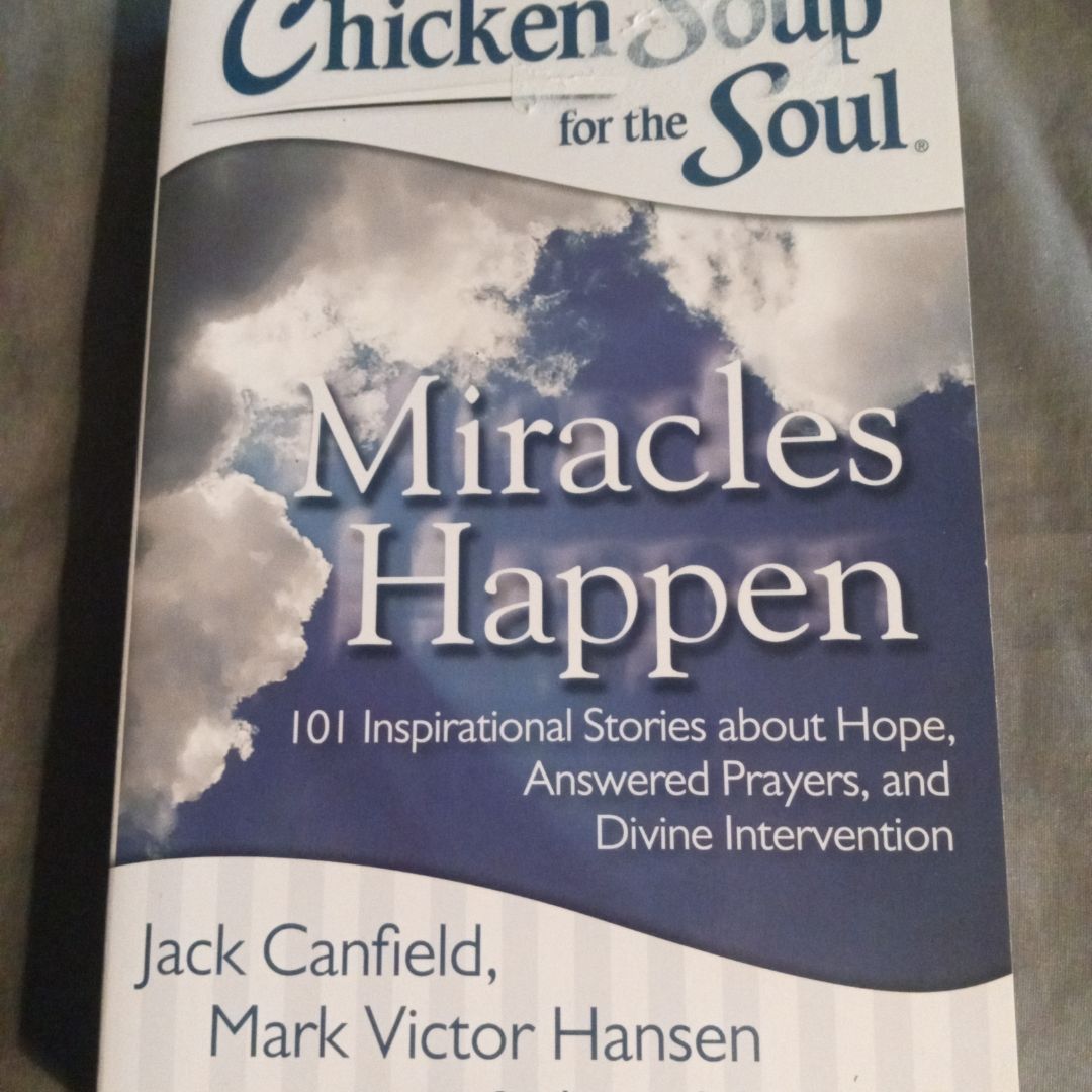 Chicken Soup for the Soul: Miracles Happen