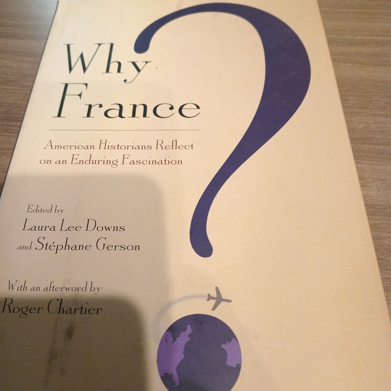 Why France? (First Edition)