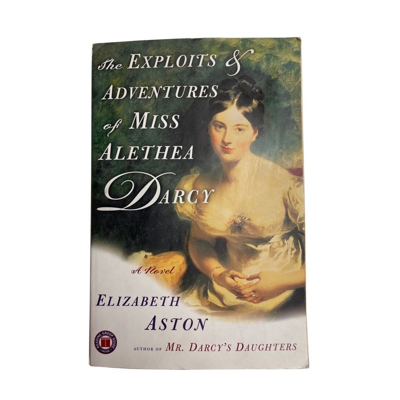 The Exploits and Adventures of Miss Alethea Darcy