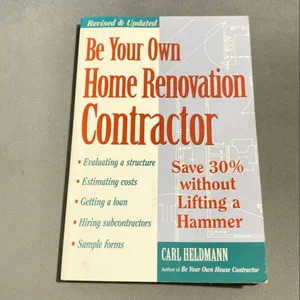 Be Your Own Renovation Contractor